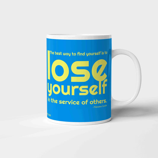MAHATMA LOSE YOURSELF MUG